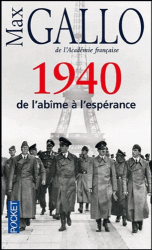 Une histoire de la Deuxième Guerre mondiale  - Tome 1, 1940, de l'abîme à l'espérance